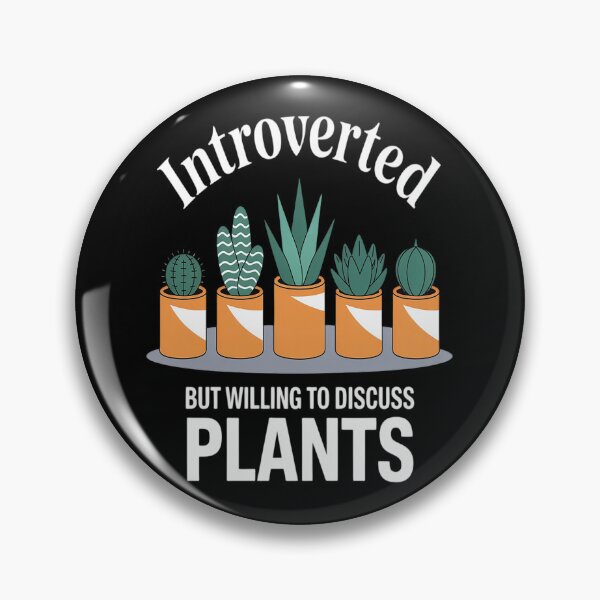 Item preview, Introverted But Willing To Discuss Plants designed and sold by NicolaMail.