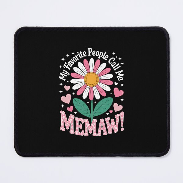 Item preview, My Favorite People Call Me Memaw Cute Flower Mothers Day designed and sold by EllenJast.