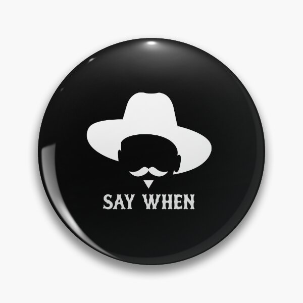 Item preview, Say When Doc Holliday Tombstone Movie designed and sold by koffmannohe.