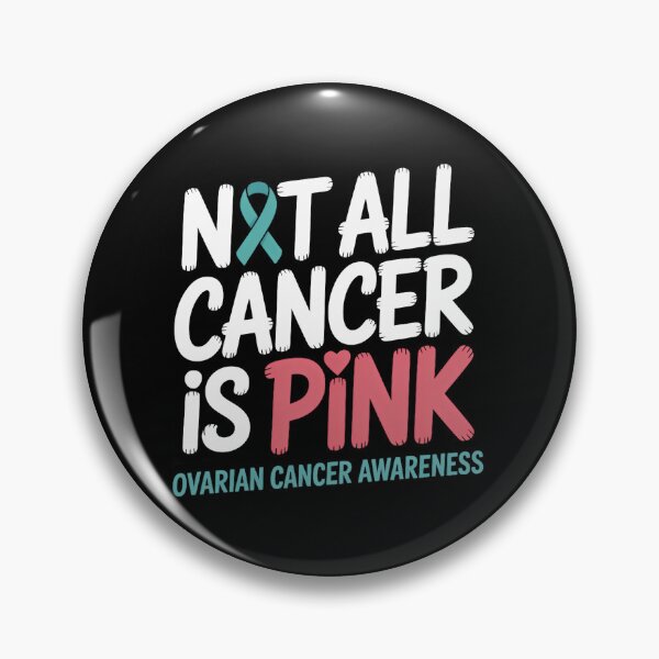 Item preview, Not All Cancer Is Pink Ovarian Cancer Awareness designed and sold by EllenJast.