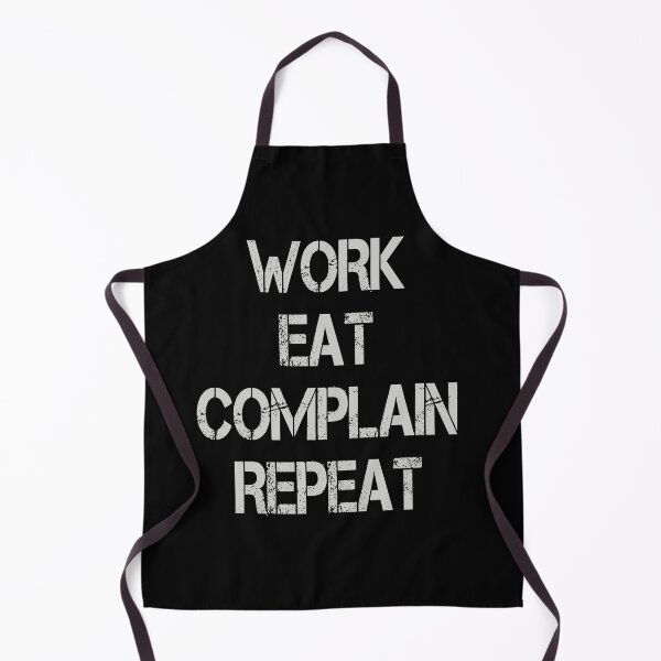 Item preview, Work Eat Complain Repeat Tee - Funny designed and sold by MaitahArt.
