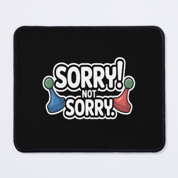 Item preview, Not Sorry designed and sold by orlodrake.