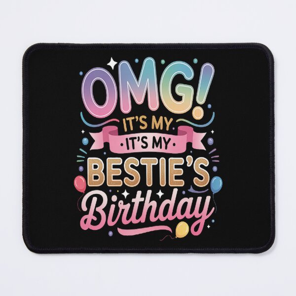 Item preview, OMG It's My Bestie's Birthday Happy To Me You Best Friend designed and sold by orlodrake.