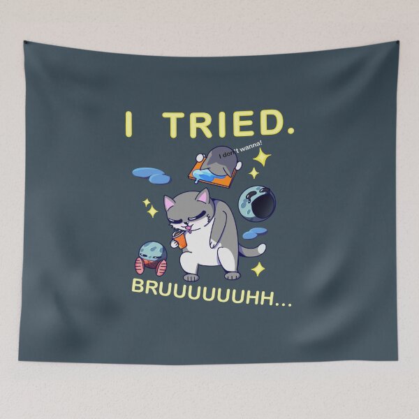 Item preview, Lazy Cat Meme. I Tried! Bruuhh.. designed and sold by YKIT.