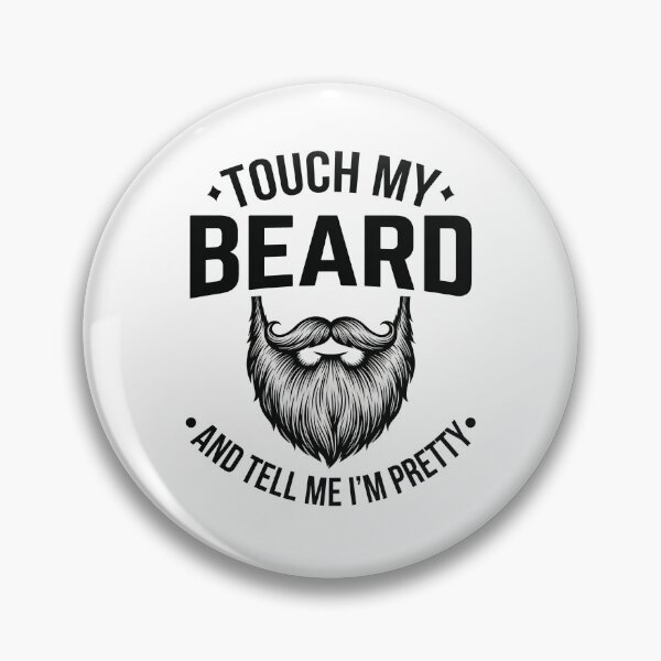 Item preview, Touch My Beard and Tell Me I´m Pretty - Funny Beard designed and sold by OlakunleOloroz.
