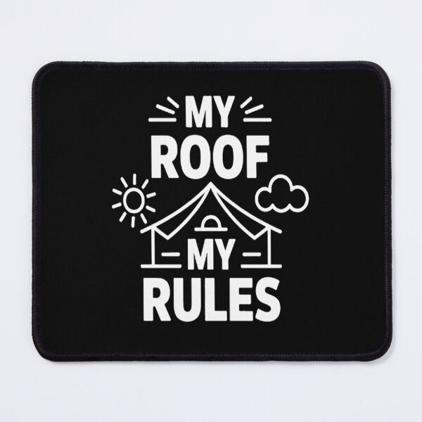Item preview, My Roof My Rules With a Tent Picture - Camping Apparel designed and sold by orlodrake.