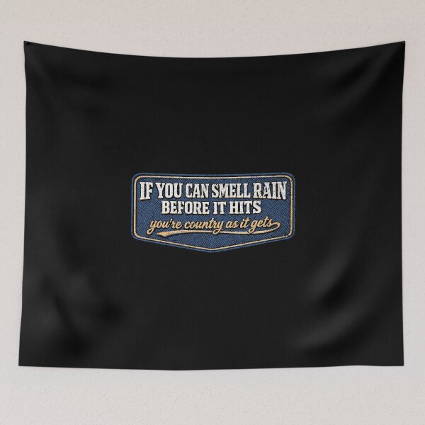 Item preview, If you can smell rain before it hits you're country as it gets designed and sold by Pflugart.