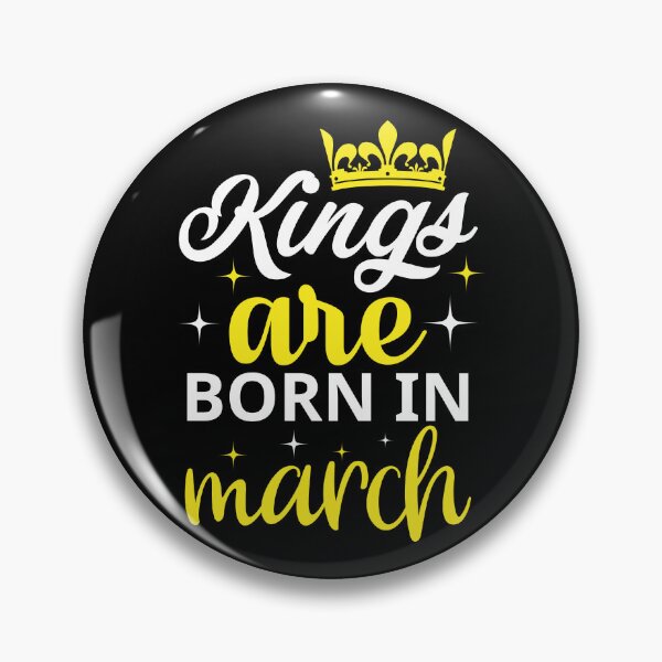 Item preview, Kings are Born in March designed and sold by Horizon-Design.
