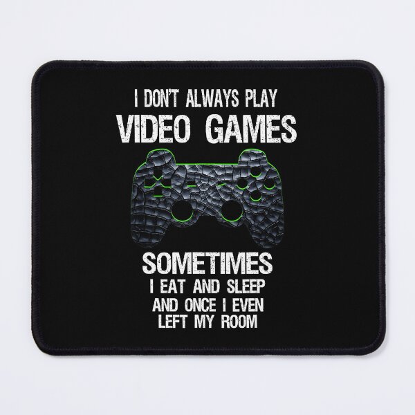 Item preview, Funny Gamer Quote Video Game Humor Simple Gaming designed and sold by FGTV2021.
