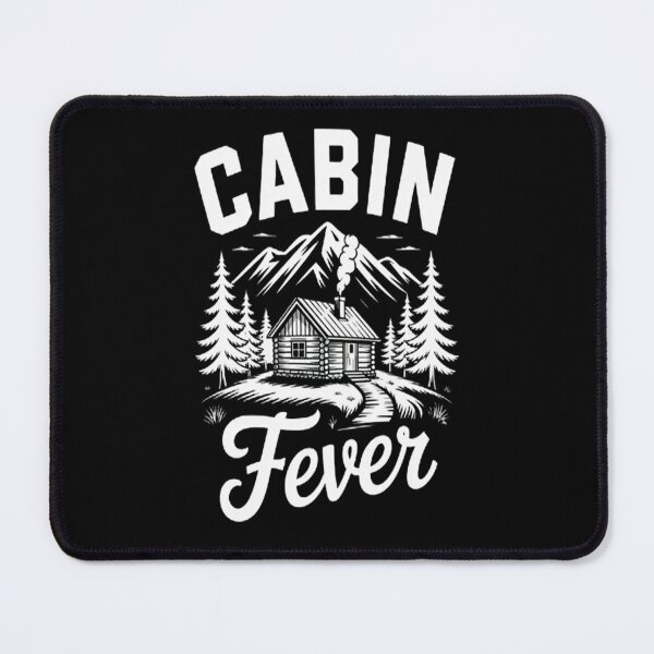Item preview, Nature & Outdoor Lover - Cabin Fever designed and sold by orlodrake.