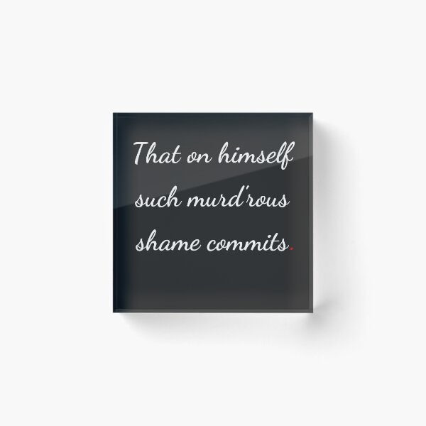 Item preview, "That on himself such murd'rous shame commits" - handwriting white designed and sold by ariksworld.