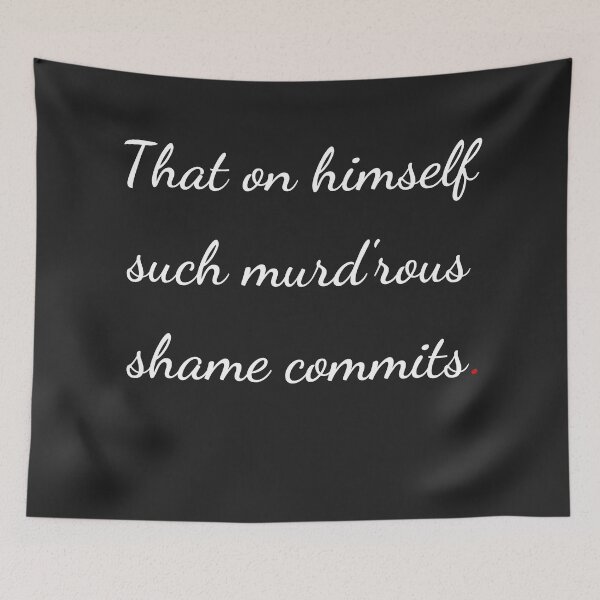 Item preview, "That on himself such murd'rous shame commits" - handwriting white designed and sold by ariksworld.