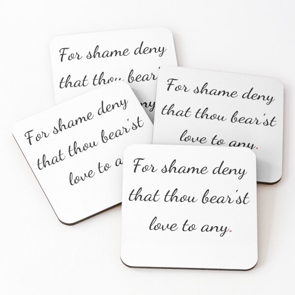 Item preview, "For shame! deny that thou bear'st love to any" - handwriting black designed and sold by ariksworld.