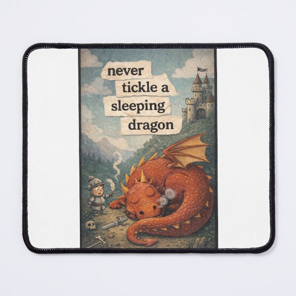 Item preview, Never Tickle a Sleeping Dragon Fantasy Castle Knight Humor designed and sold by Places On Earth.