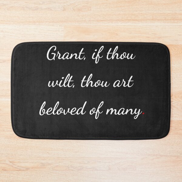 Item preview, "Grant, if thou wilt, thou art beloved of many" - handwriting white designed and sold by ariksworld.