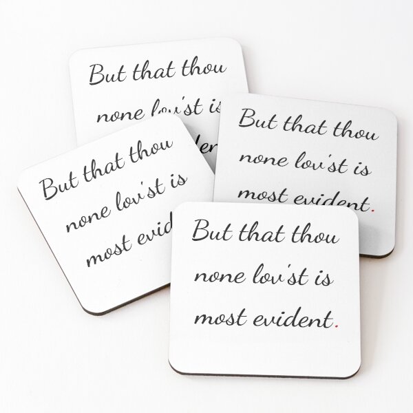 Item preview, "But that thou none lovest is most evident" - handwriting black designed and sold by ariksworld.