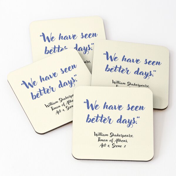 Item preview, Chill Shakespeare Quote from Timon of Athens designed and sold by CharlottePlaceArt.