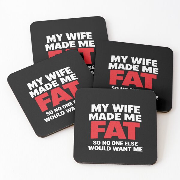 Item preview, My Wife Made Me Fat So No One Else Would Want Me Distressed Red Text Husband Wife Humor Tee, Marriage Joke T-Shirt designed and sold by VibeOffline Studio.