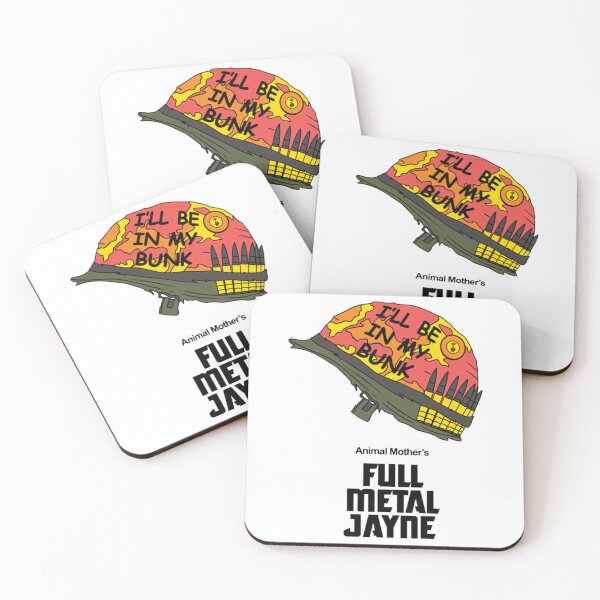 Item preview, I'll Be In My Bunk Animal's Mother Full Metal Jayne  designed and sold by designerarafat.