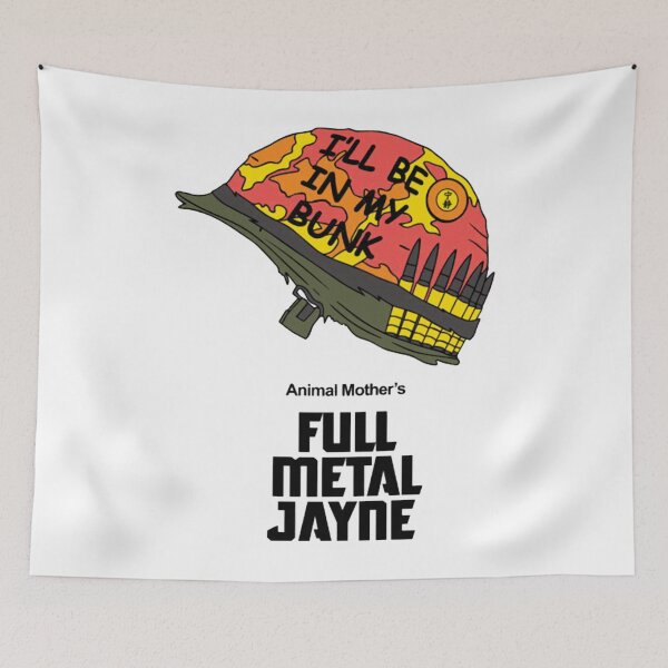 Item preview, I'll Be In My Bunk Animal's Mother Full Metal Jayne  designed and sold by designerarafat.