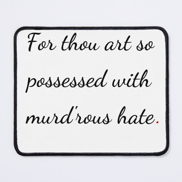 Item preview, "For thou art so possess'd with murderous hate" - handwriting black designed and sold by ariksworld.