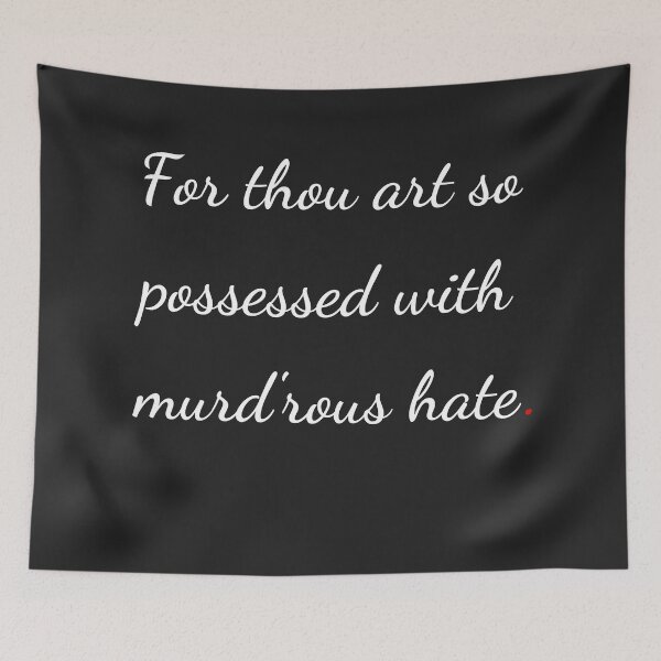 Item preview, "For thou art so possess'd with murderous hate" - handwriting white designed and sold by ariksworld.