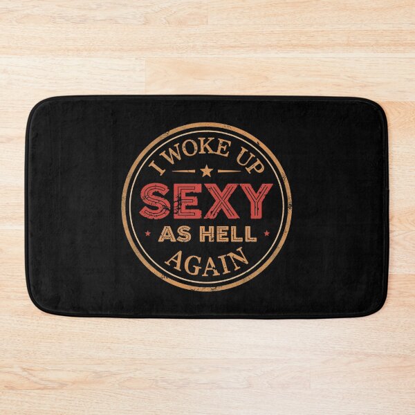Item preview, I Woke Up Sexy As Hell Again Vintage Badge Retro Typography designed and sold by PROPera-design.