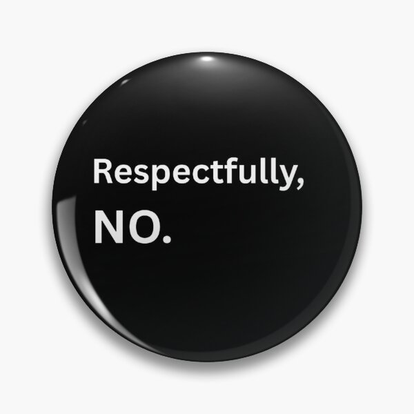 Item preview, Respectfully No. designed and sold by Restless Mortal.