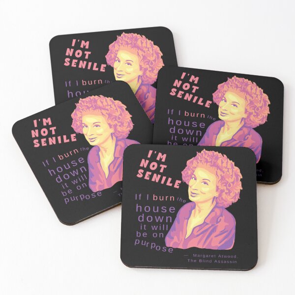 Item preview, Im Not Senile If I Burn The House Down It Will Be On Purpose Margaret Atwood The Blind Assassin Portrait and Quote designed and sold by designerarafat.