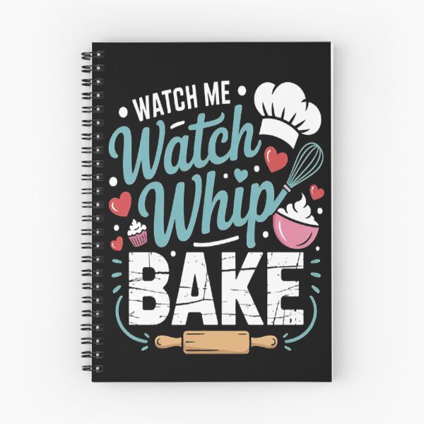 Item preview, Watch Me Whip Watch Me Bake Bake designed and sold by SignaturalGen.