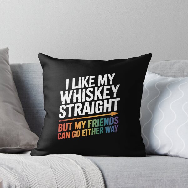 Item preview, Like My Whiskey Straight Friends LGBTQ Gay Pride Proud Ally designed and sold by FaithAbbott.