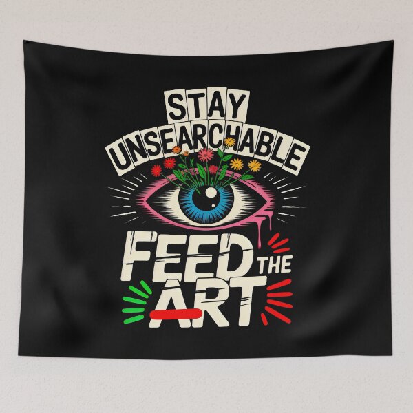 Item preview, Stay Unsearchable Feed The Art Surrealism Retro Eye designed and sold by SplashTastic.