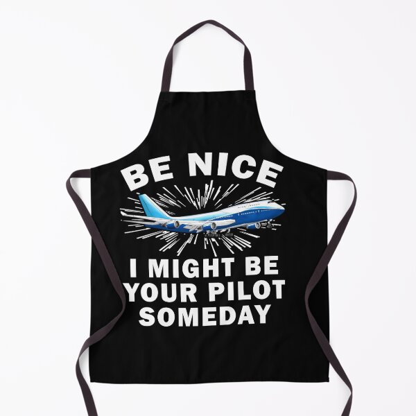Item preview, Be Nice I Might Be Pilot designed and sold by Emberglowo.