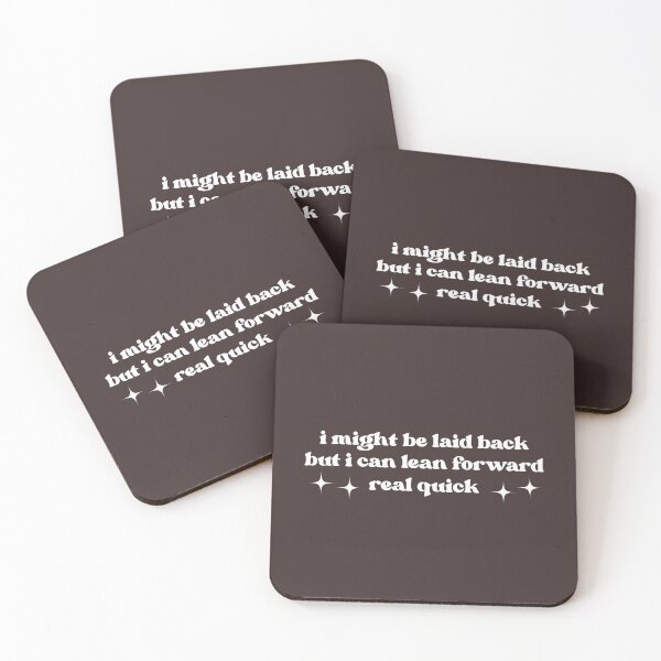 Item preview, I Might Be Laid Back But I Can Lean Forward Real Quick, Sarcastic designed and sold by faridman.