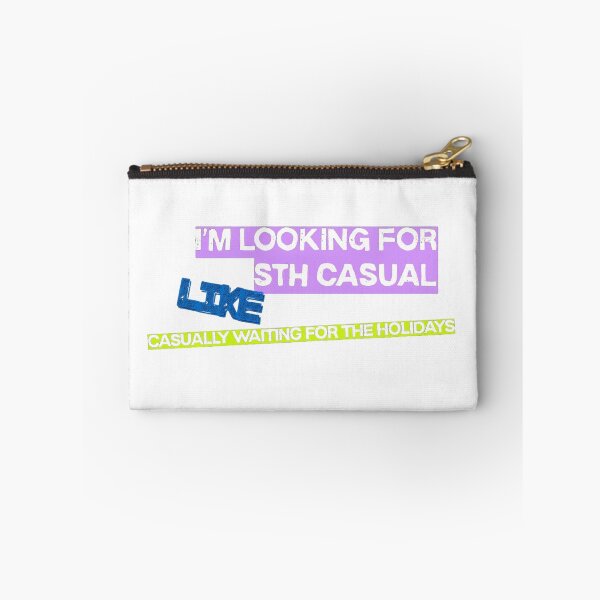 Item preview, "I'm Looking For Sth Casual" - Streetwear Aesthetic Quote designed and sold by MarcjannaArt.