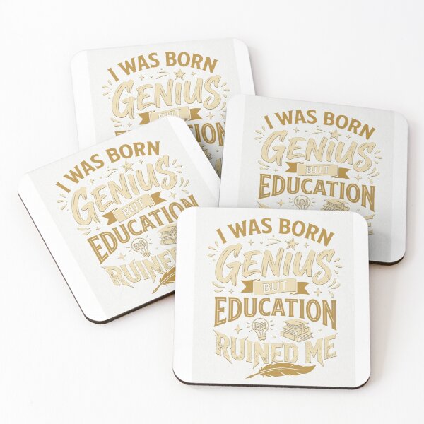 Item preview, I Was Born Genius But Education Ruined Me Funny Quote Design designed and sold by RushVibeWear.