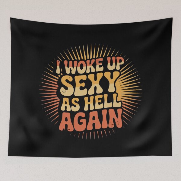 Item preview, I Woke Up Sexy As Hell Again Retro Sunburst Vintage Typography designed and sold by PROPera-design.