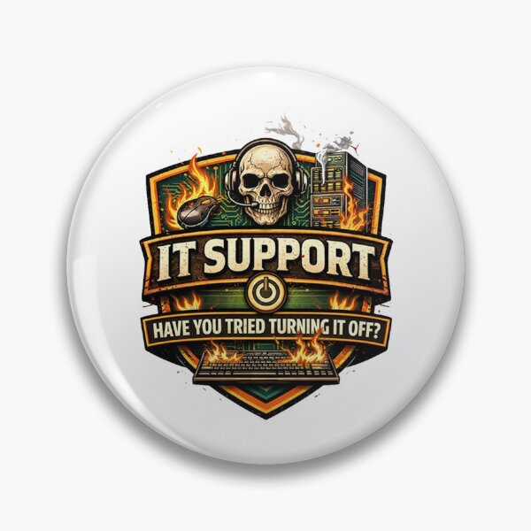 Item preview, IT Support “Have You Tried Turning It Off” designed and sold by Throwing-Corn.