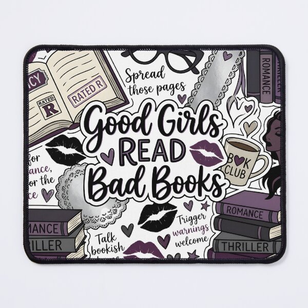 Item preview, Good Girls Read Bad Books Spicy Romance Design designed and sold by mademouthy.