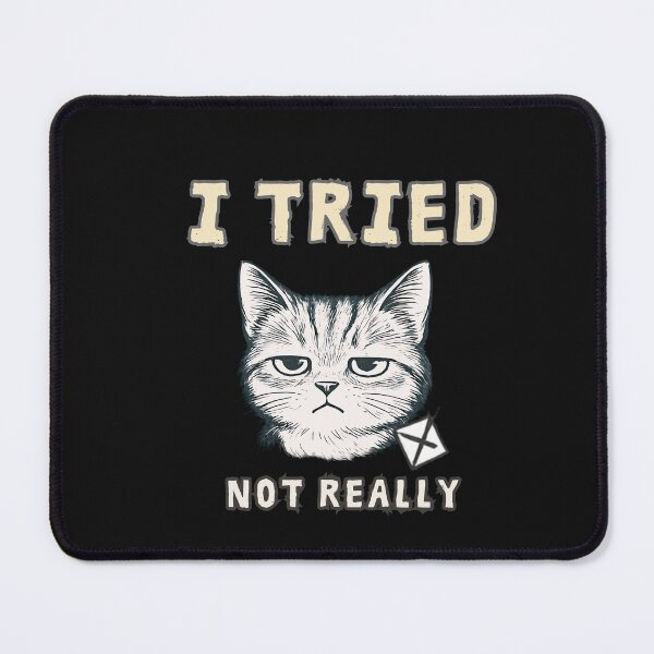 Item preview, I Tried Cat Shirt, Not Really Funny Cat Tee, Deadpan Sarcastic Cat Minimalist T-Shirt, Lazy Humor Design designed and sold by AdicretorDesign.