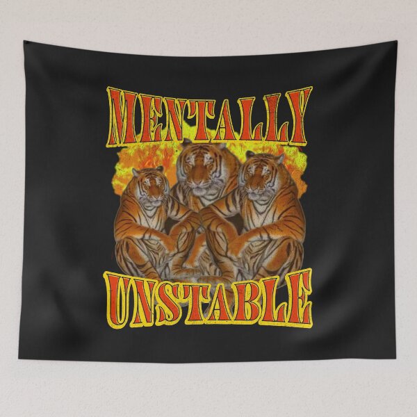 Item preview, Mentally Instable Tiger Meme designed and sold by CoconutArt10.