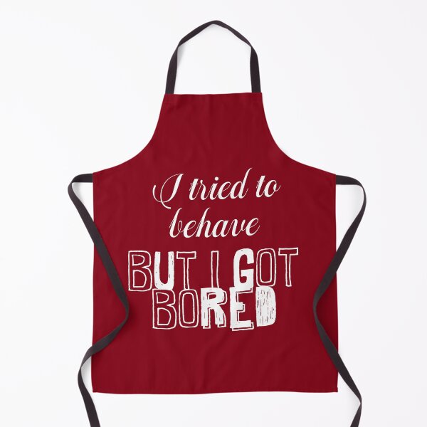 Item preview, I tried to behave, but I got bored White designed and sold by QukiDesign.