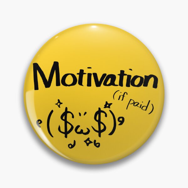 Item preview, Motivation (If Paid) – Funny Work Humor Design designed and sold by TexSta.