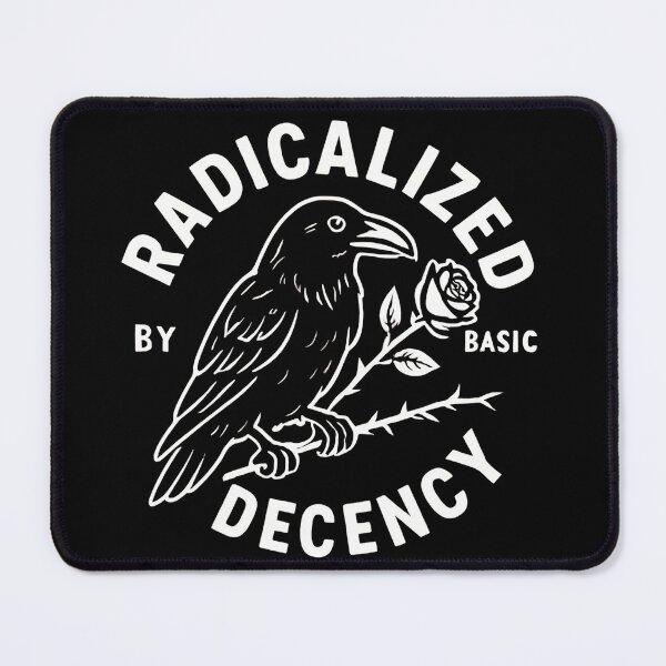 Item preview, Radicalized By Basic Decency Inspires Collective Resistance designed and sold by SkeletonsDanger.