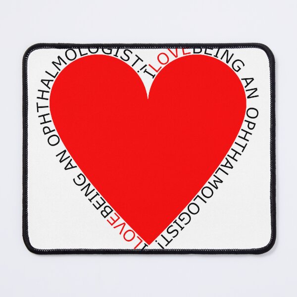 Item preview, I Love Being An Ophthalmologist designed and sold by TheIconSmith.