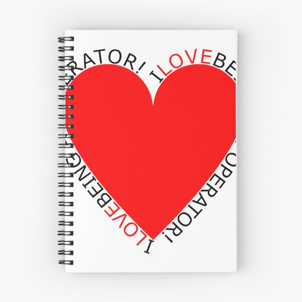 Item preview, I Love Being An Operator designed and sold by TheIconSmith.