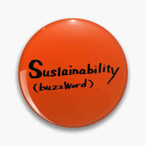 Item preview, Sustainability (buzzword) – Minimal Satirical Design designed and sold by TexSta.