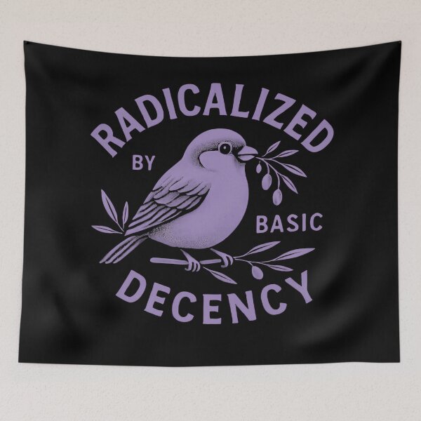 Item preview, Radicalized By Basic Decency Drives Hope For A Better Future designed and sold by SkeletonsDanger.