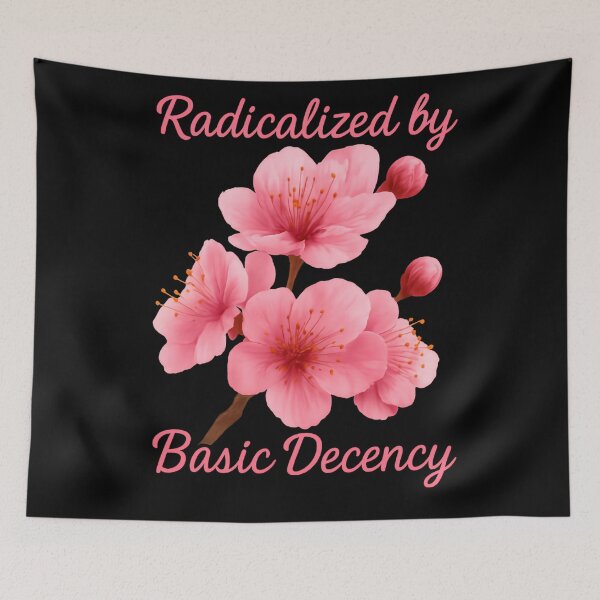 Item preview, Radicalized By Basic Decency Builds Power Through Unity designed and sold by SkeletonsDanger.