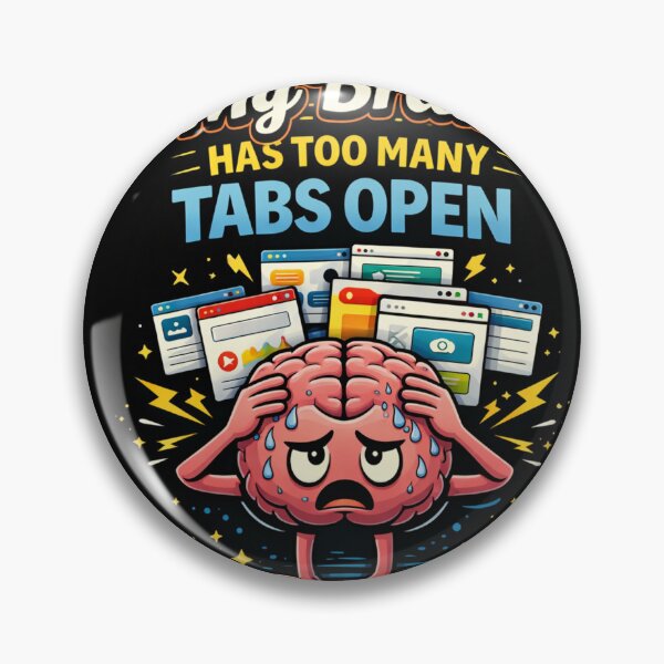 Item preview, My Brain Has Too Many Tabs Open Funny Overthinking Shirt Relatable Meme Tee designed and sold by AlishaStudio.